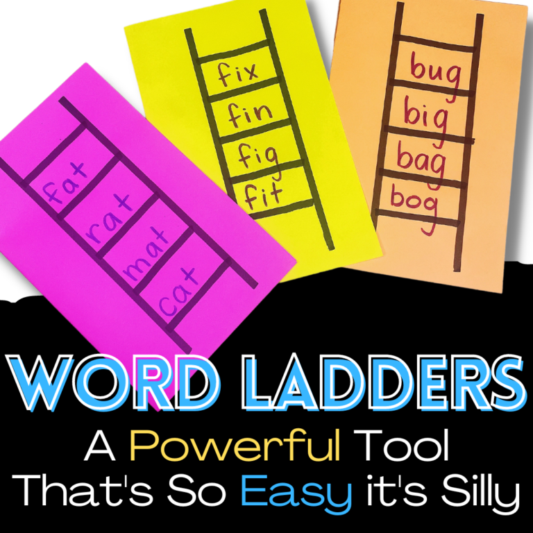 Word Ladders: A Powerful Tool That’s So Easy it’s Silly