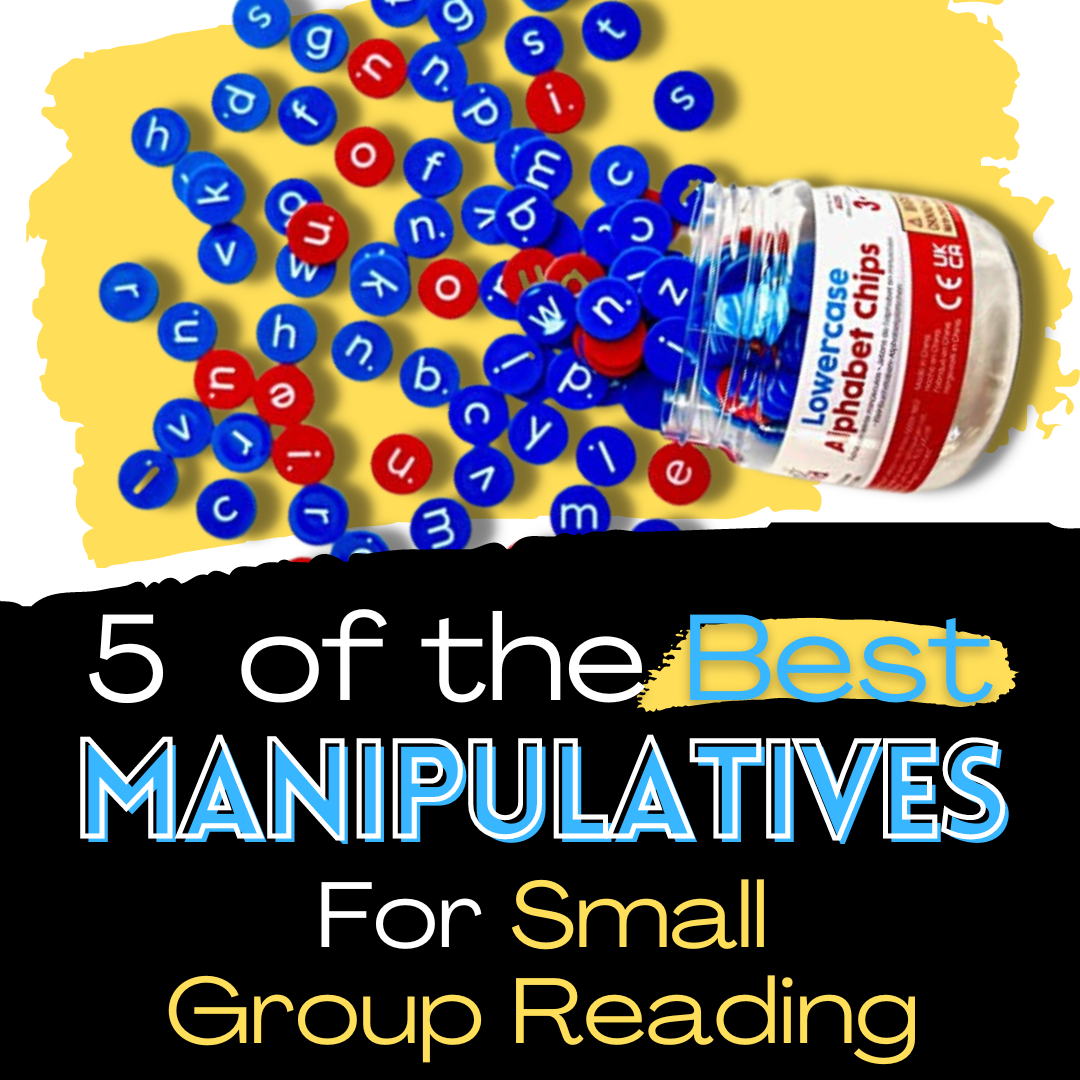 5 of the Best Manipulatives That Every Kindergarten Teacher Needs for Small Group Reading