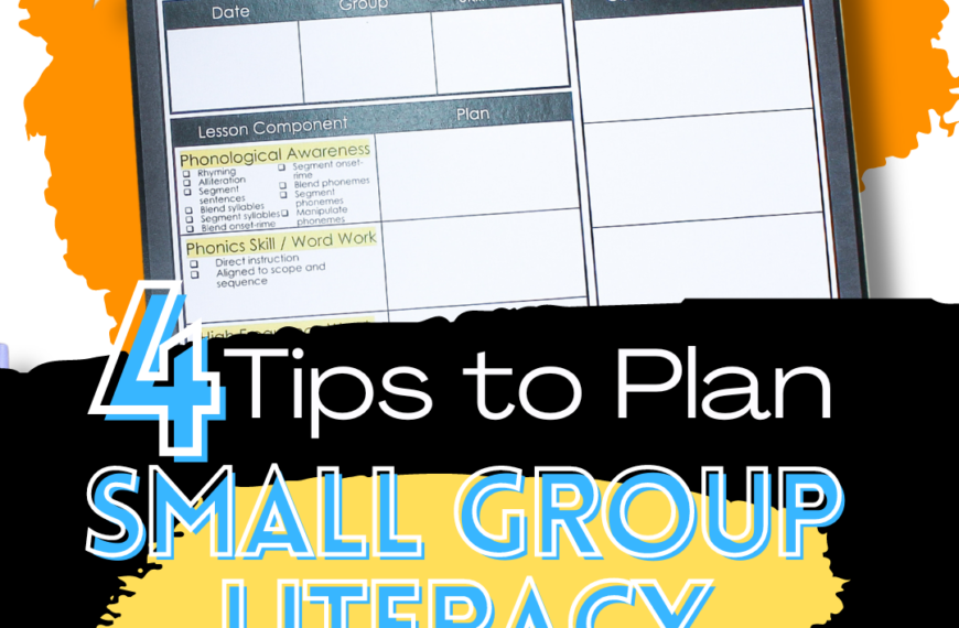 4 tips to plan Small Group Literacy in less time